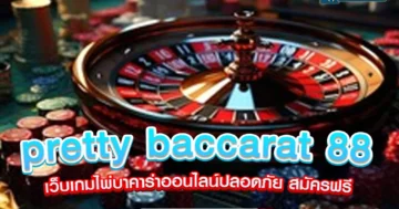 pretty baccarat 88